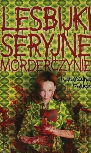 Lesbijki seryjne morderczynie