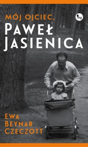 Moj ojciec Pawel Jasienica