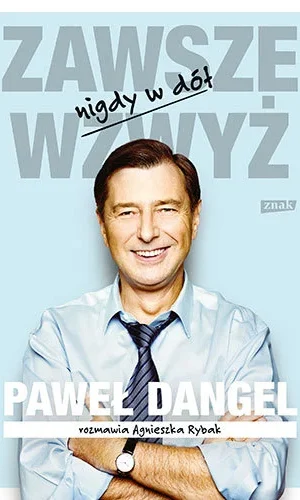 Zawsze wzwyz nigdy w dol